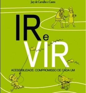 Livro "Ir e Vir - Acessibilidade: um compromisso de todos"