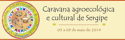 Sergipe realiza Caravana rumo ao II Encontro Nacional de Agroecologia