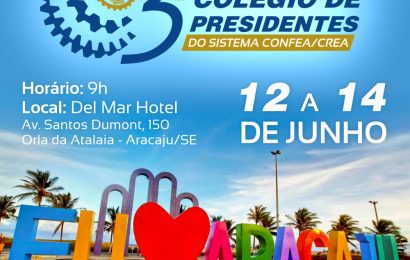Presidentes do Sistema Confea/Crea/Mútua se reúnem em Aracaju para alinhar ações de interesse da Engenharia, Agronomia e Geociências