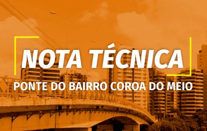 Nota Técnica: Ponte do Bairro Coroa do Meio