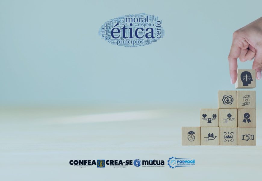 Engenharia e Ética em debate: Vem aí a III Semana de Ética do Crea-SE