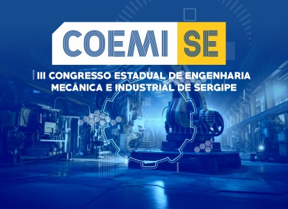 Sustentabilidade e inovação na engenharia mecânica estão na pauta do III COEMI-SE