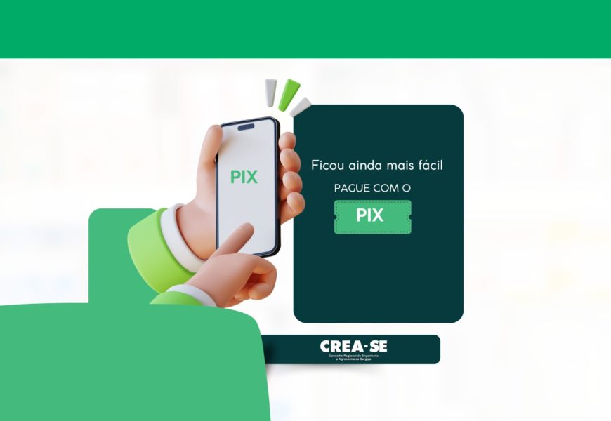Pagamentos de anuidades, ARTs e demais taxas agora podem ser feitos via PIX